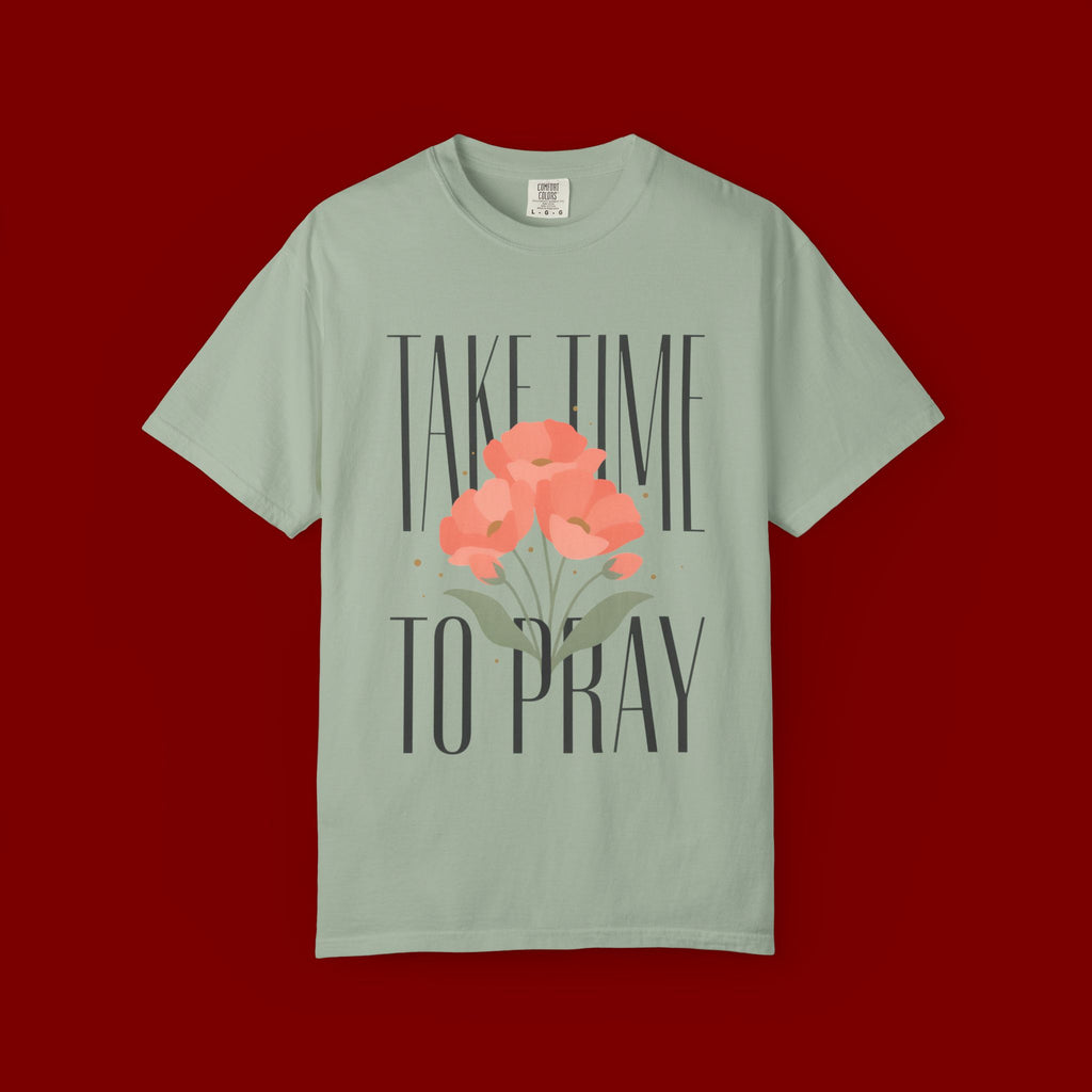 Take Time to Pray Floral T-Shirt — Christian Faith Graphic Tee