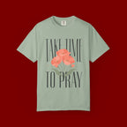 Take Time to Pray Floral T-Shirt — Christian Faith Graphic Tee