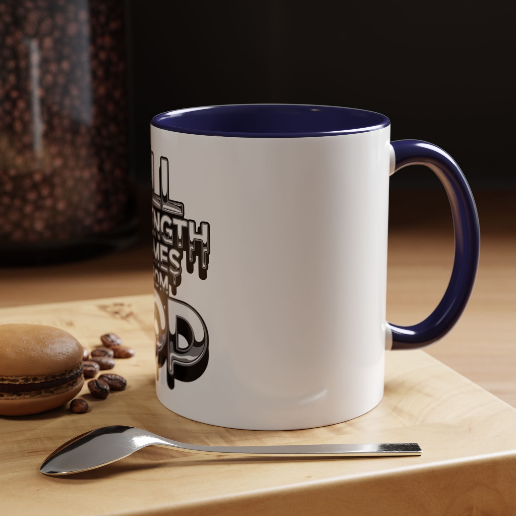 Ceramic Mug — "All Strength Comes From God" Black Accent Coffee Cup (11/15 oz)