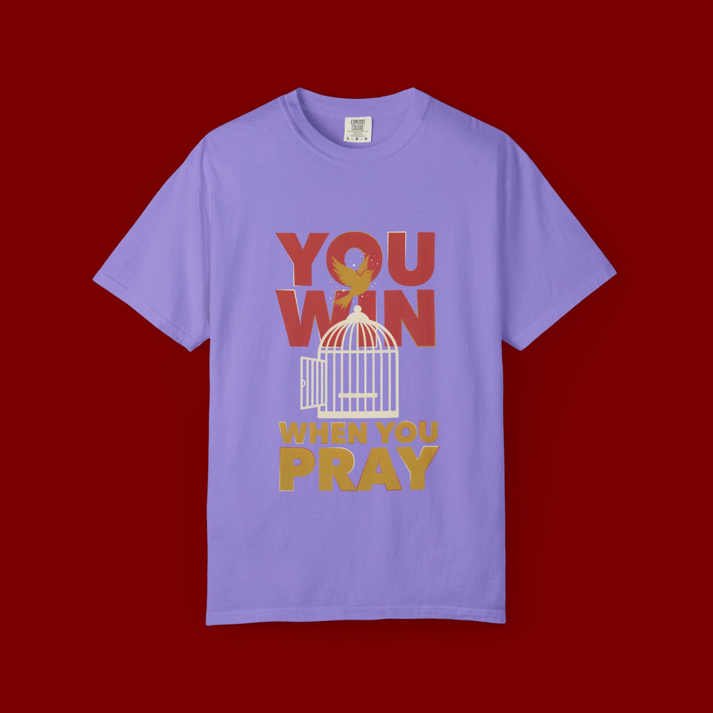 T-Shirt — "You Win When You Pray" Inspirational Faith Graphic Tee