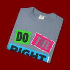 Do The Right Thing T-Shirt — Bold Retro Graphic Tee