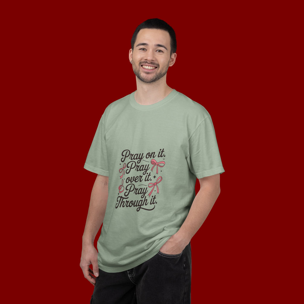 Pray On It Pray Over It Pray Through It T‑Shirt
