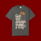 God Will Always Make a Way T-Shirt — Inspirational Floral Christian Tee