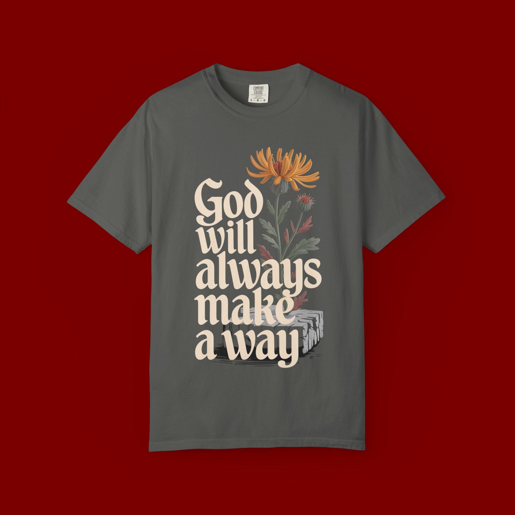 God Will Always Make a Way T-Shirt — Inspirational Floral Christian Tee