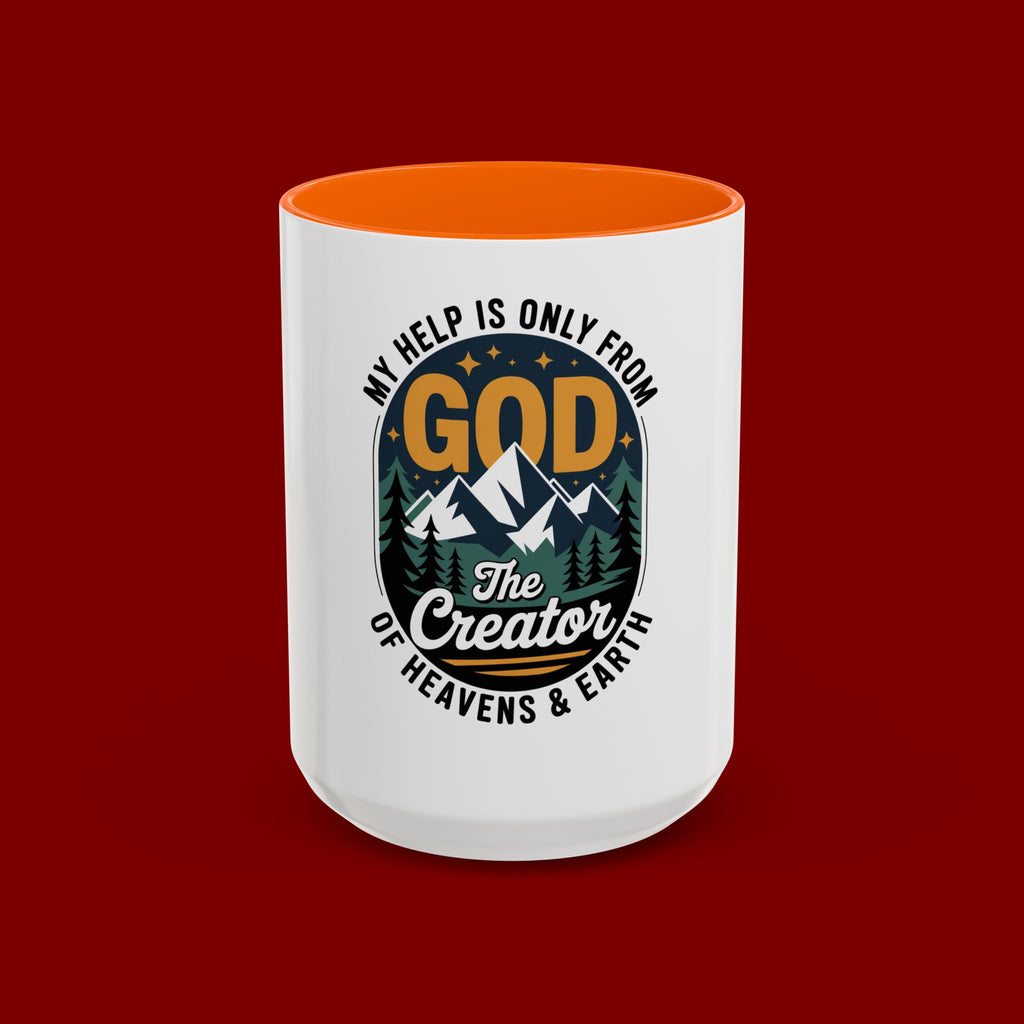 Christian Coffee Mug — “My Help Is Only From God The Creator” Accent Mug