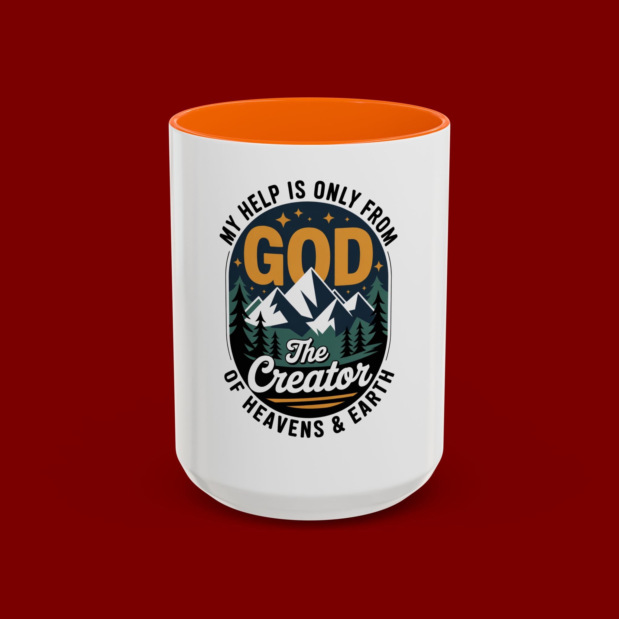 Christian Coffee Mug — “My Help Is Only From God The Creator” Accent Mug