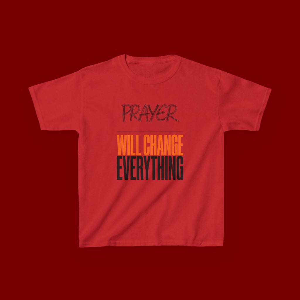 Kids T‑Shirt — "Prayer Will Change Everything" Inspirational Faith Tee