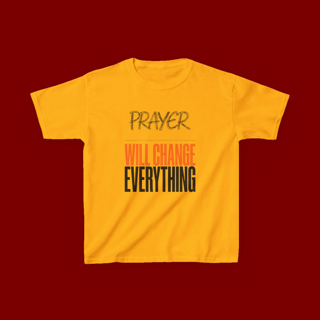Kids T‑Shirt — "Prayer Will Change Everything" Inspirational Faith Tee
