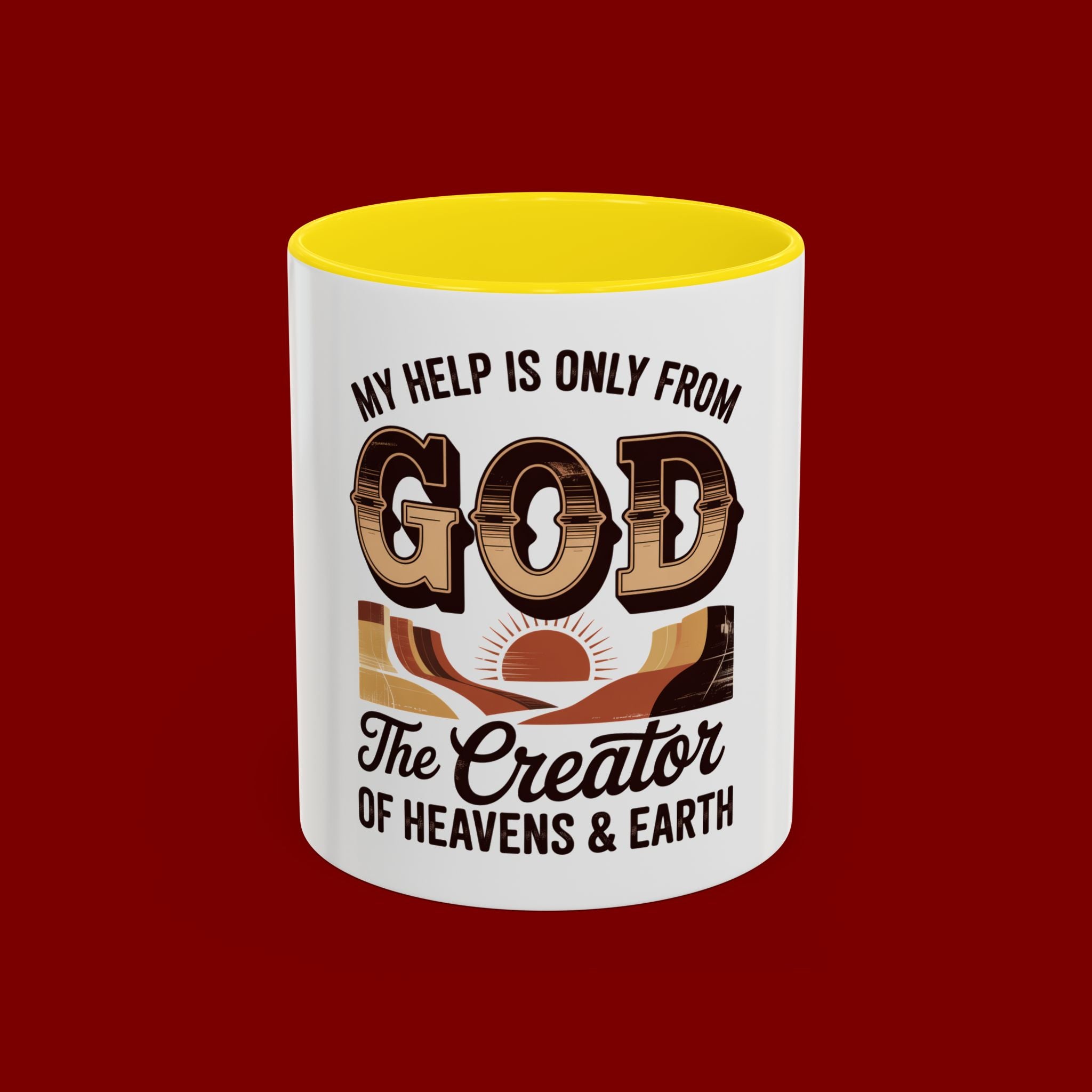 God-Themed Accent Coffee Mug – "My Help Is Only From God, The Creator of Heavens & Earth"