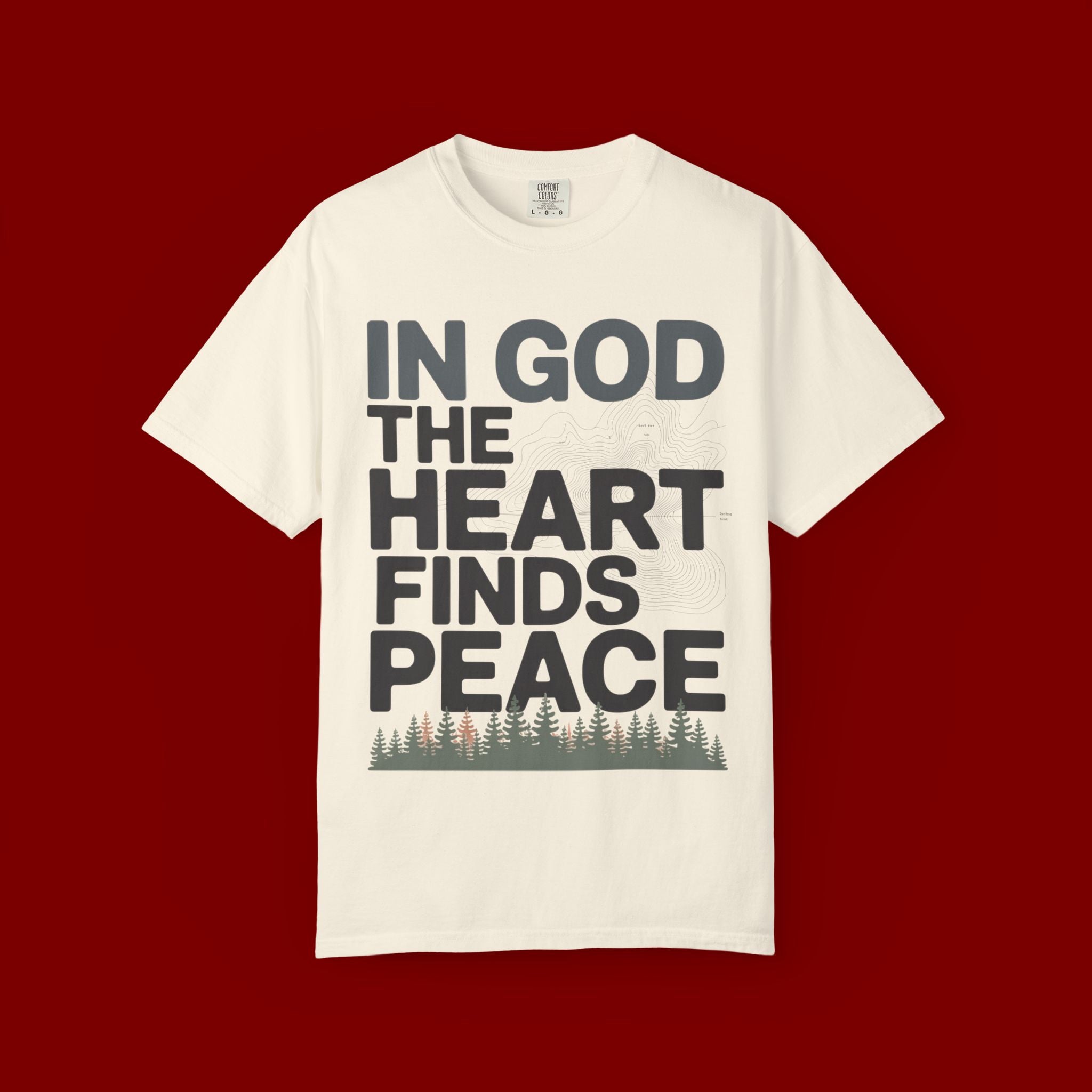 Christian Faith T-Shirt — “In God the Heart Finds Peace” Inspirational Tee