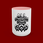 Ceramic Mug — "All Strength Comes From God" Black Accent Coffee Cup (11/15 oz)