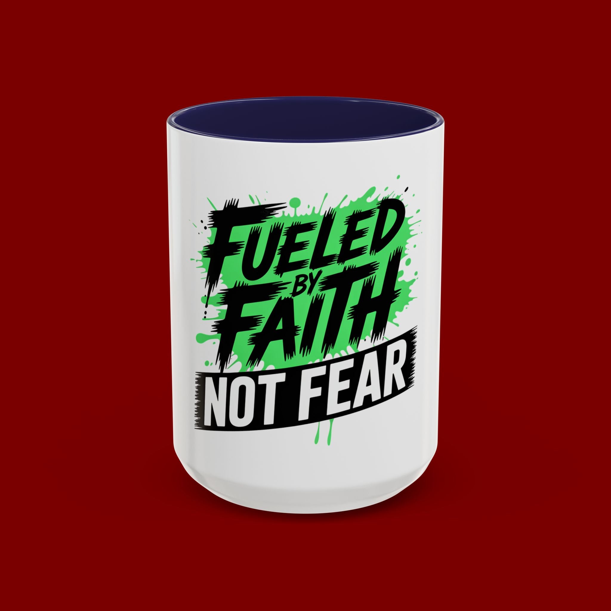 Accent Coffee Mug — "Fueled by Faith Not Fear" Inspirational Ceramic Mug (11/15 oz)
