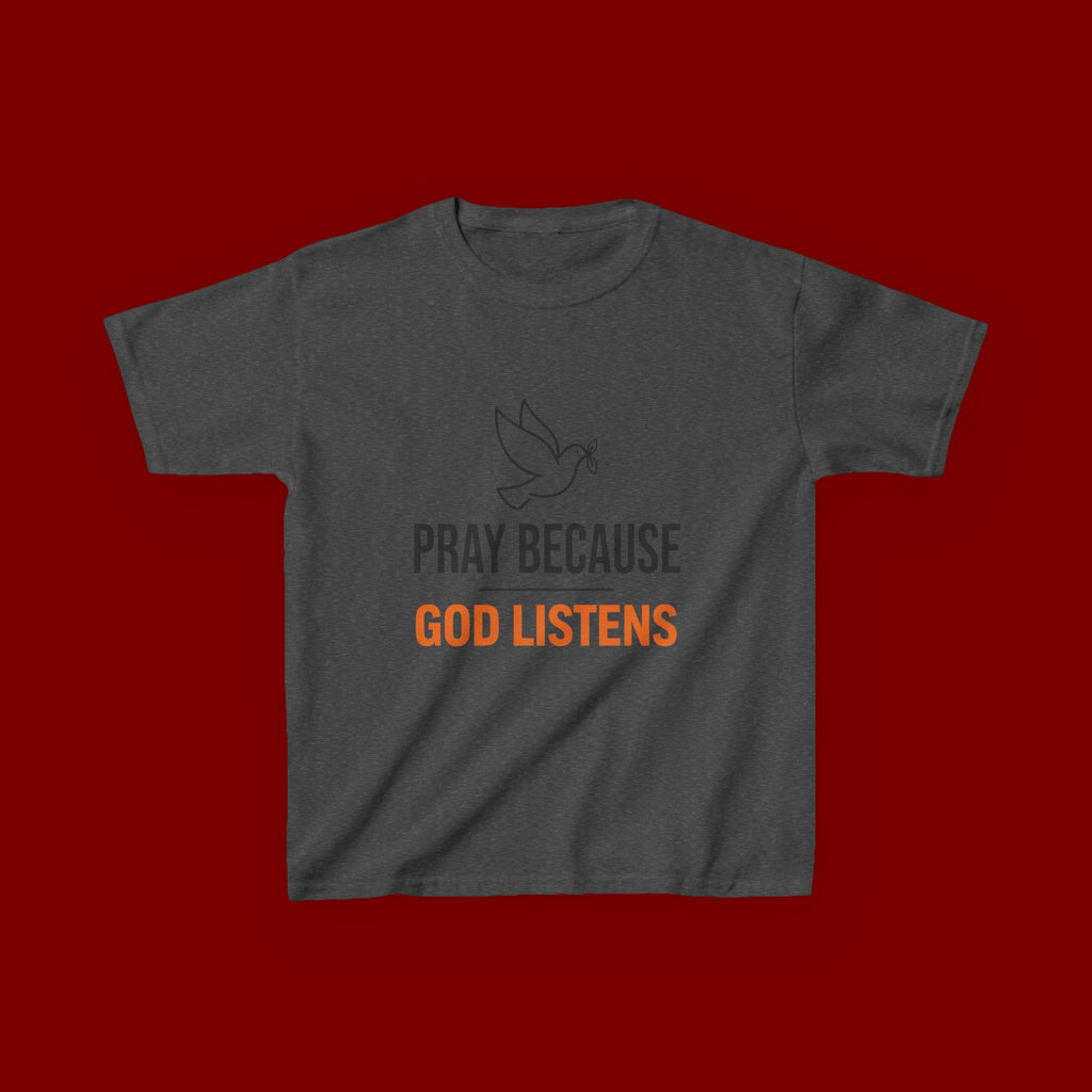 Kids T-Shirt — "Pray Because God Listens" Christian Faith Tee with Dove Graphic