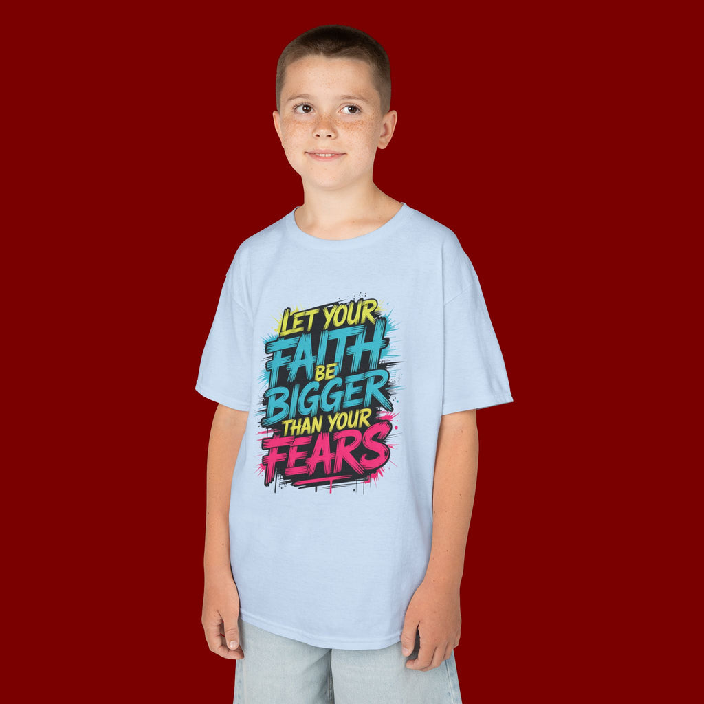 Kids Tee — "Let Your Faith Be Bigger Than Your Fears" Inspirational Graphic