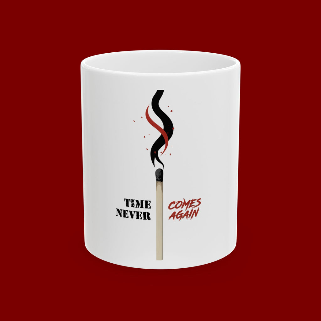 Time Never Comes Again Ceramic Mug — Matchstick Smoke Graphic Coffee Cup