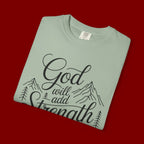 God Will Add Strength to Your Strength T-Shirt
