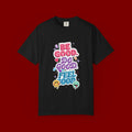 Be Good Do Good Feel Good T-Shirt — Positive Message Graphic Tee