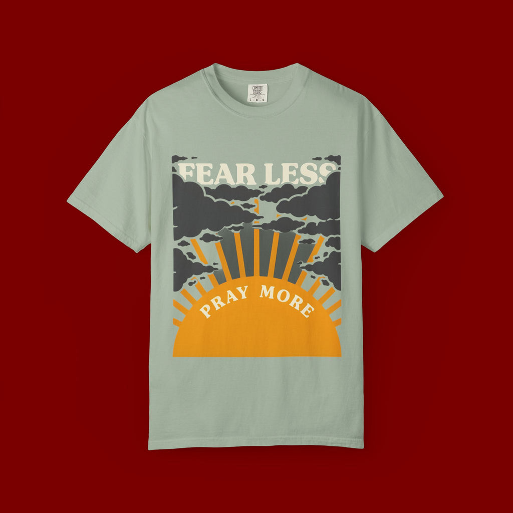 Fear Less Pray More T-Shirt — Inspirational Christian Graphic Tee
