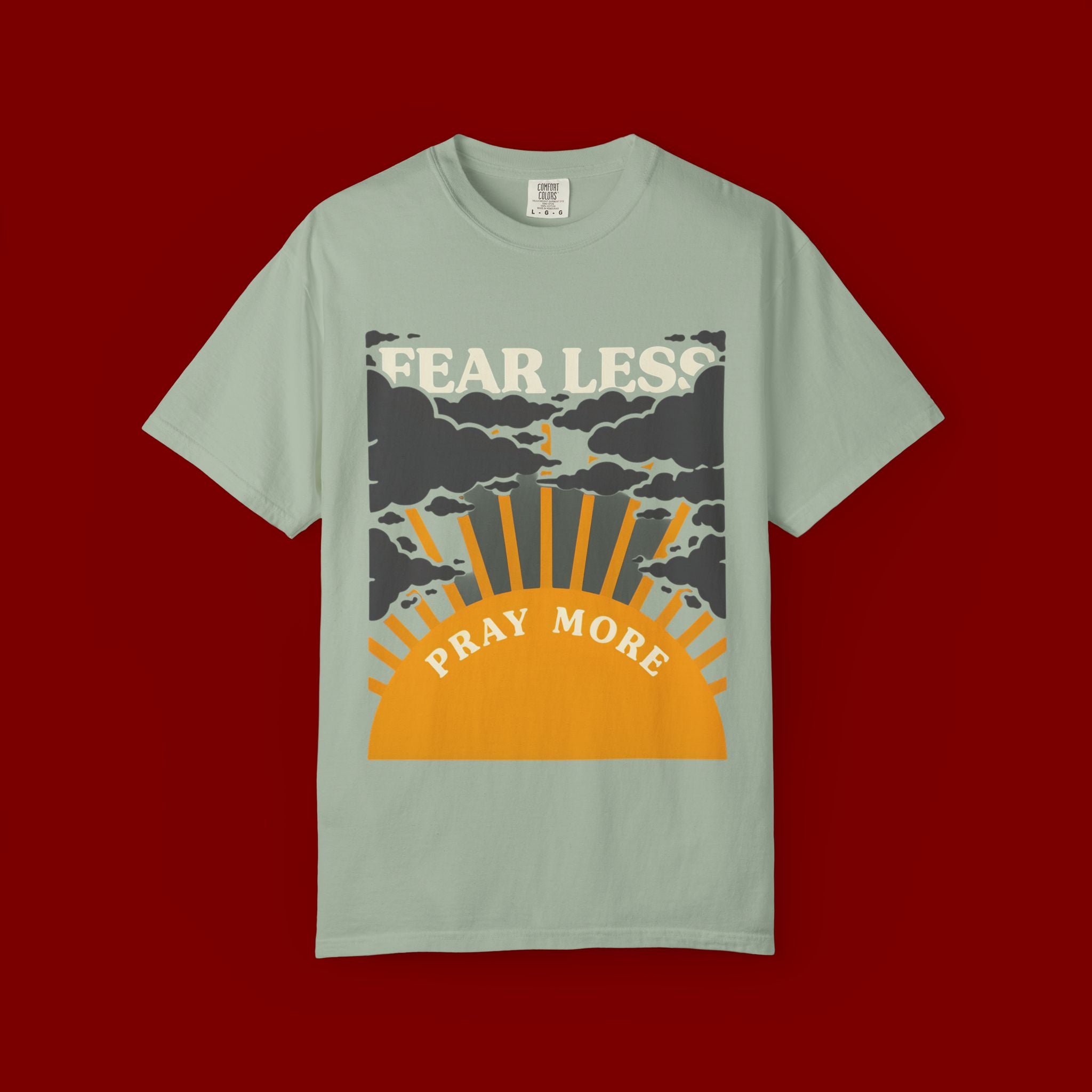 Fear Less Pray More T-Shirt — Inspirational Christian Graphic Tee