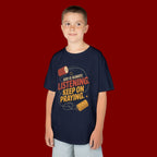 Kids Tee — "God Is Always Listening, Keep On Praying" Inspirational Religious Shirt
