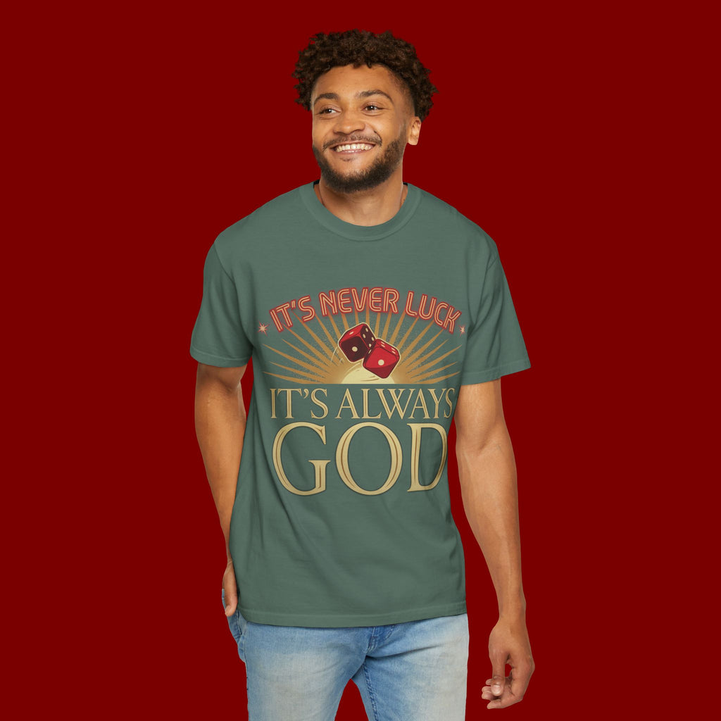 "It's Never Luck, It's Always God" Christian Graphic T-Shirt