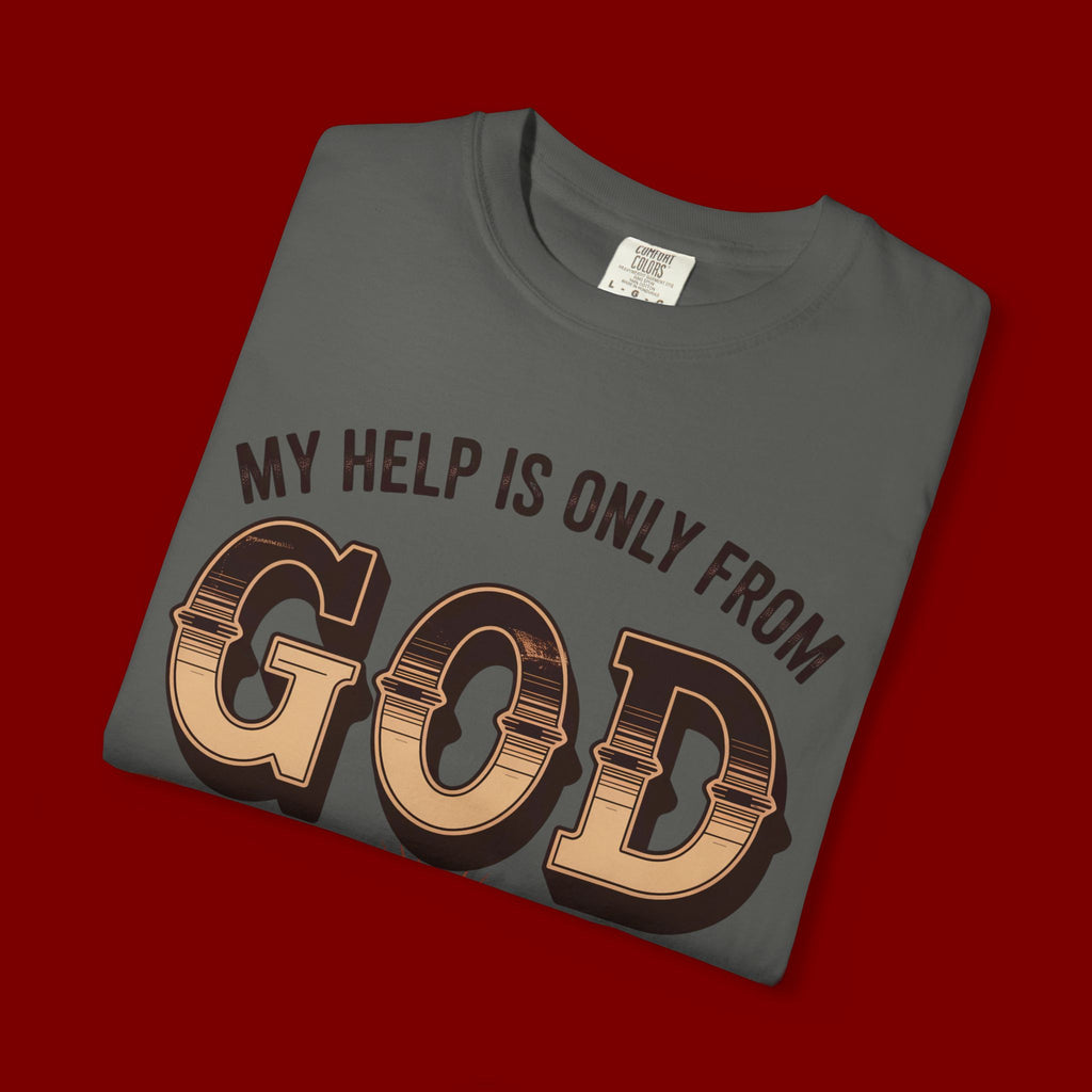 Christian T-Shirt — “My Help Is Only From God, The Creator of Heavens & Earth” Retro Faith Tee