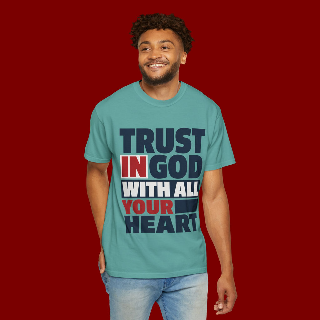 Trust in God With All Your Heart T-Shirt