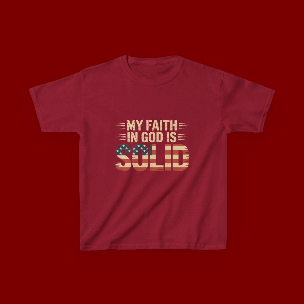 Kids Tee — "My Faith in God is Solid" Patriotic Christian T-Shirt