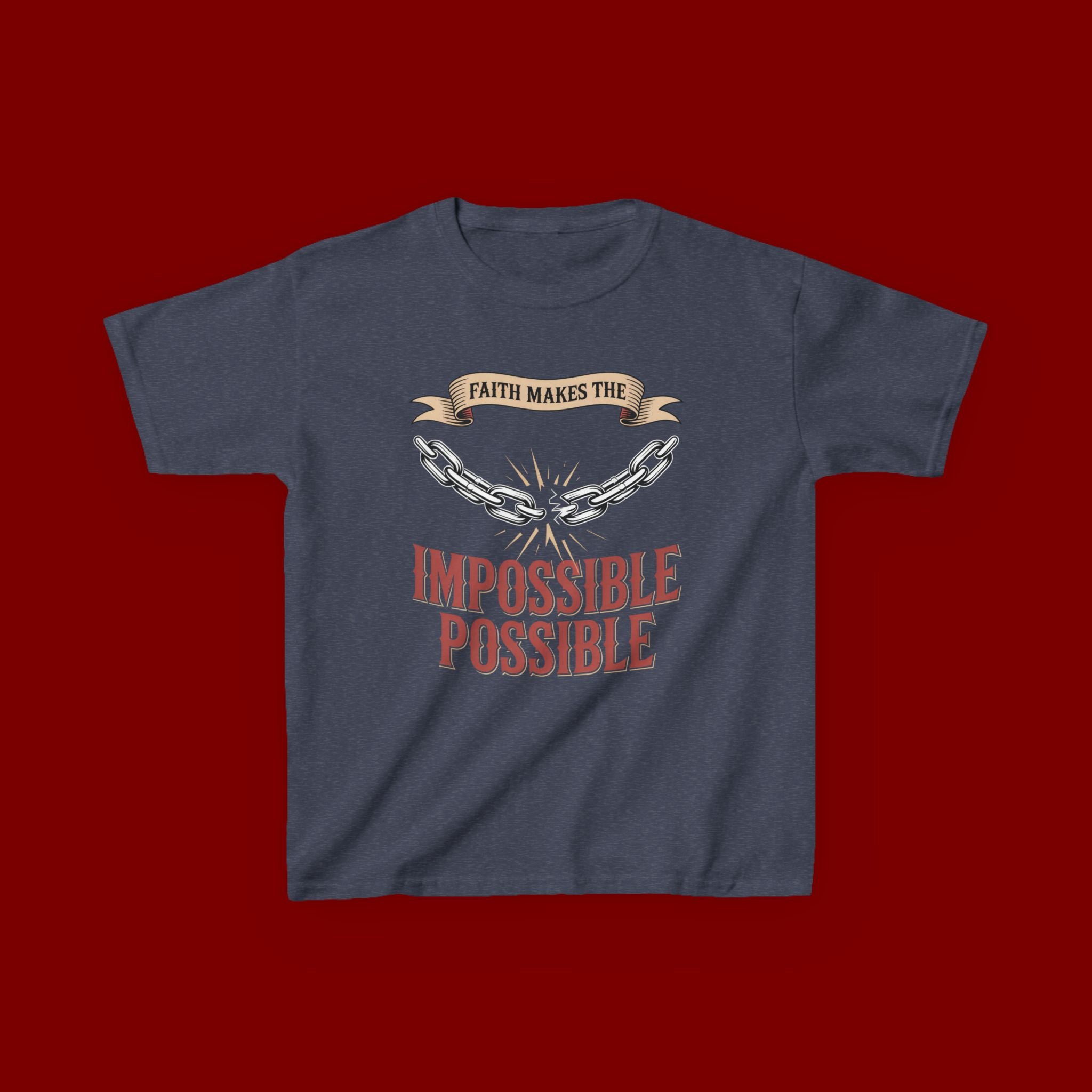 Kids Tee — "Faith Makes the Impossible Possible" Inspirational Graphic