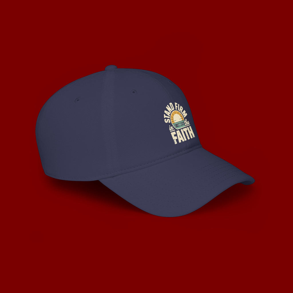 Stand Firm in the Faith Baseball Cap — Christian Faith Dad Hat