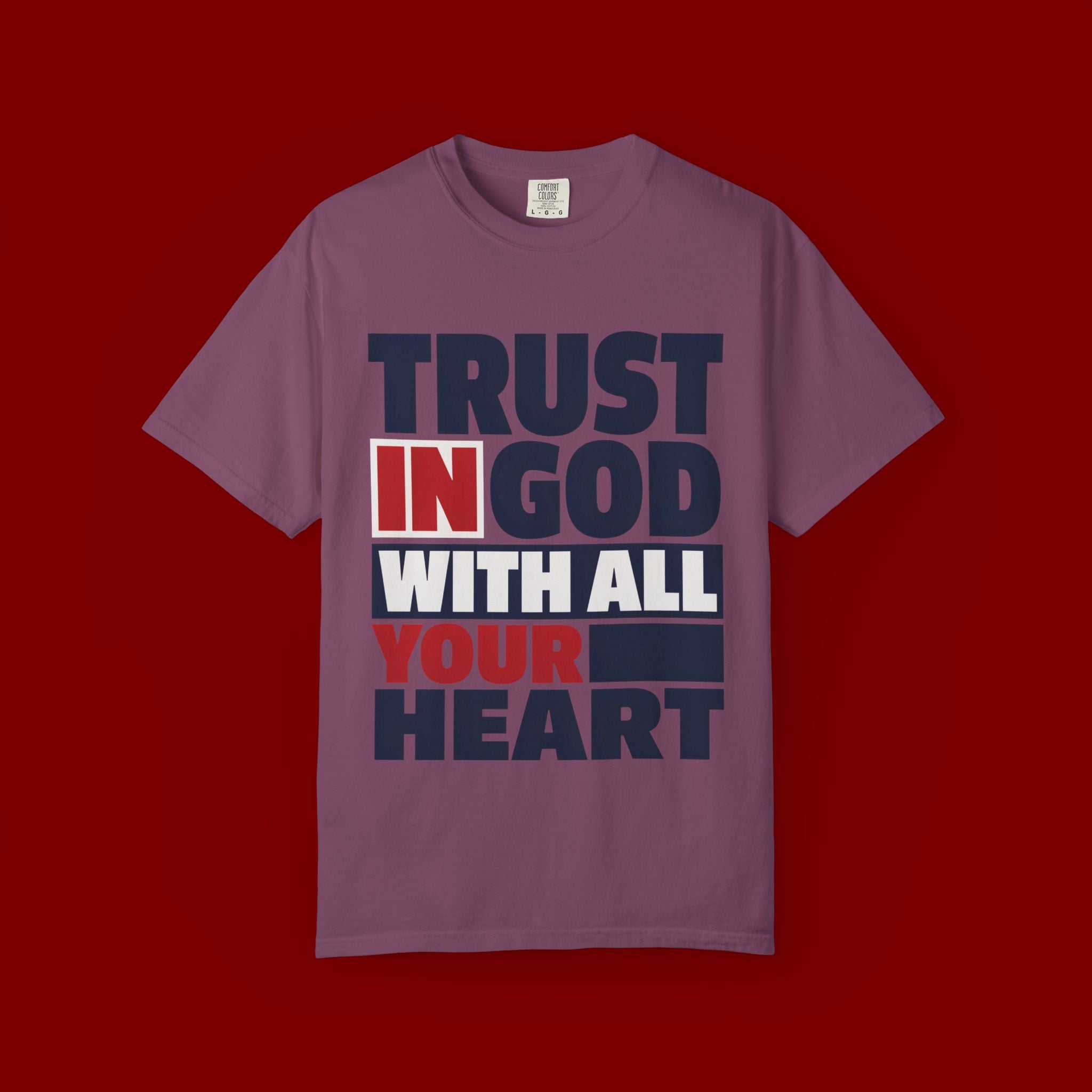 Trust in God With All Your Heart T-Shirt