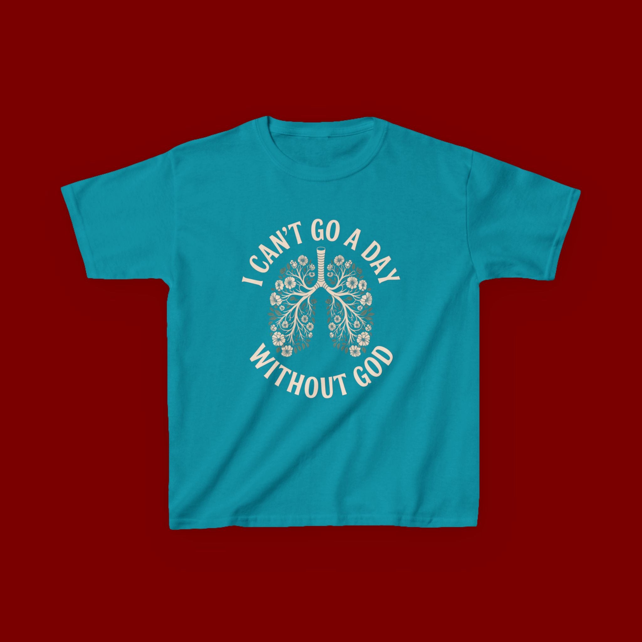 Kids T-Shirt – "I Can't Go a Day Without God" Floral Lungs Christian Tee