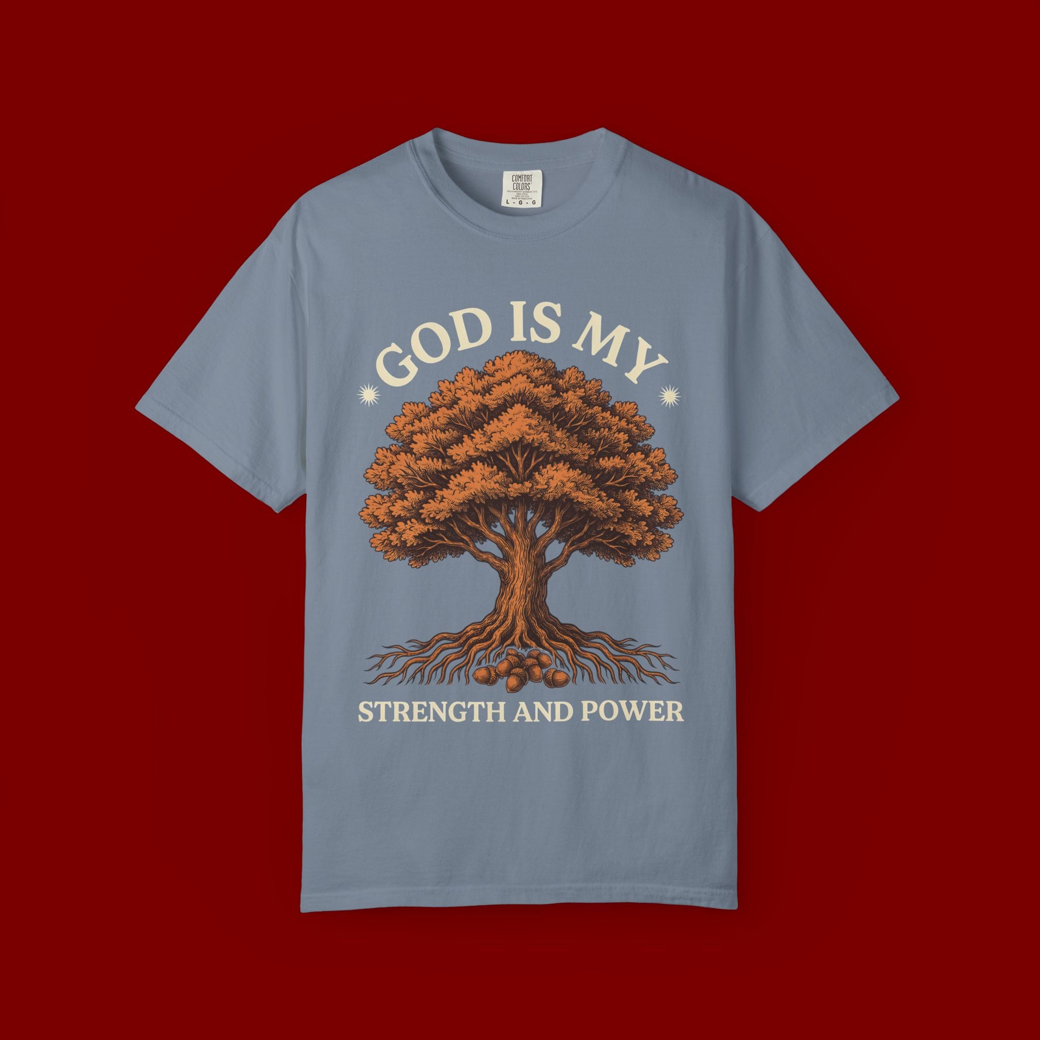 God Is My Strength T-Shirt — Tree Faith Graphic Tee