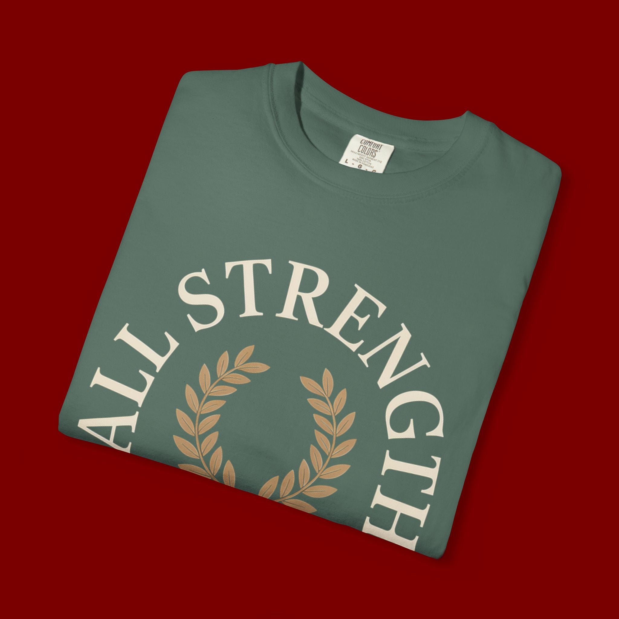 All Strength Comes From God T-Shirt — Christian Faith Tee