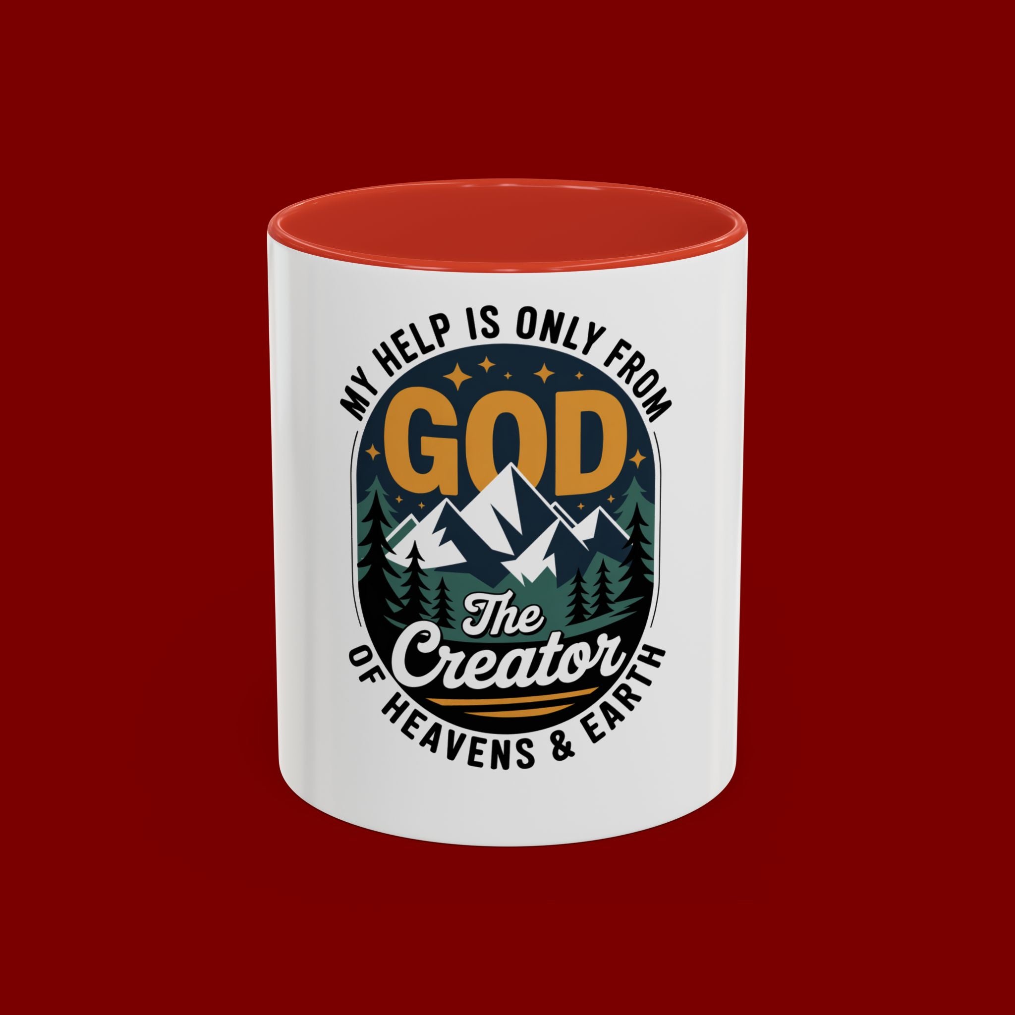 Christian Coffee Mug — “My Help Is Only From God The Creator” Accent Mug