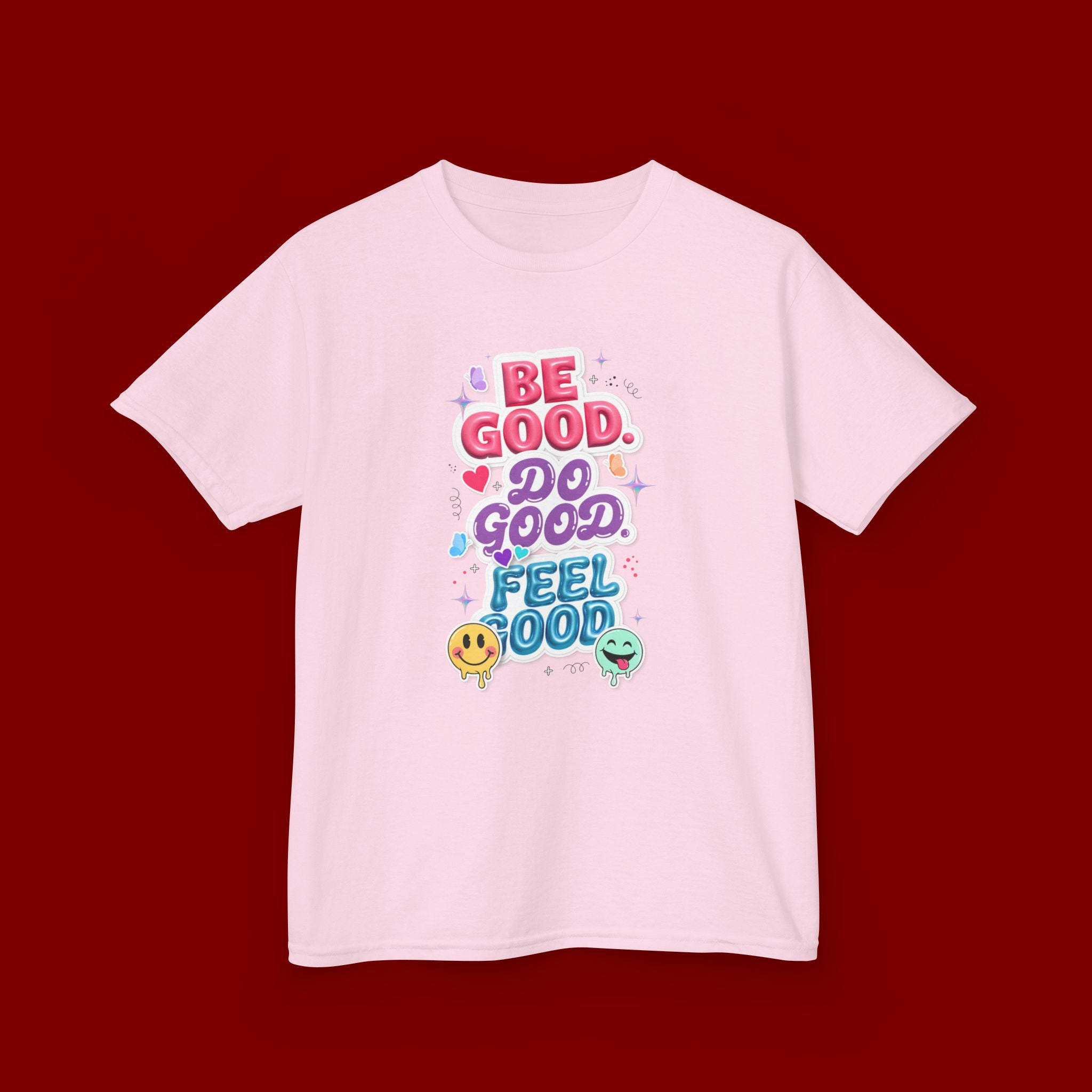 Kids Tee — "Be Good, Do Good, Feel Good" Positive Message Shirt