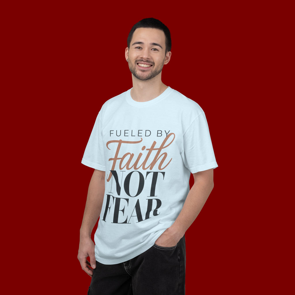 Fueled by Faith Not Fear T-Shirt — Inspirational Christian Graphic Tee