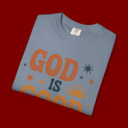 God Is Good All the Time T-Shirt — Christian Faith Graphic Tee