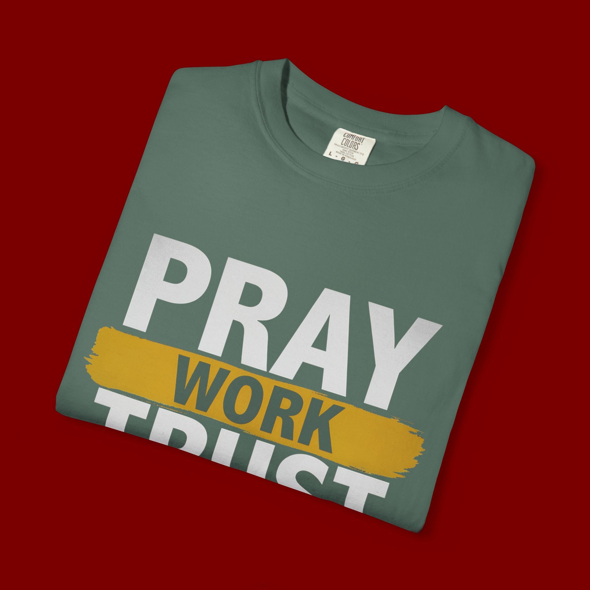 Pray Work Trust God T-Shirt — Inspirational Faith Tee for Christians