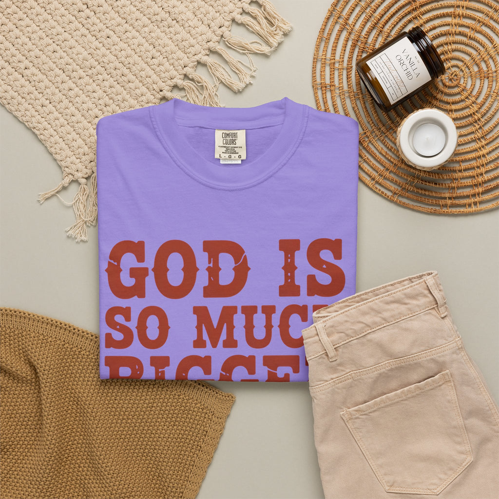 God Is So Much Bigger T-Shirt — Inspirational Christian Faith Tee