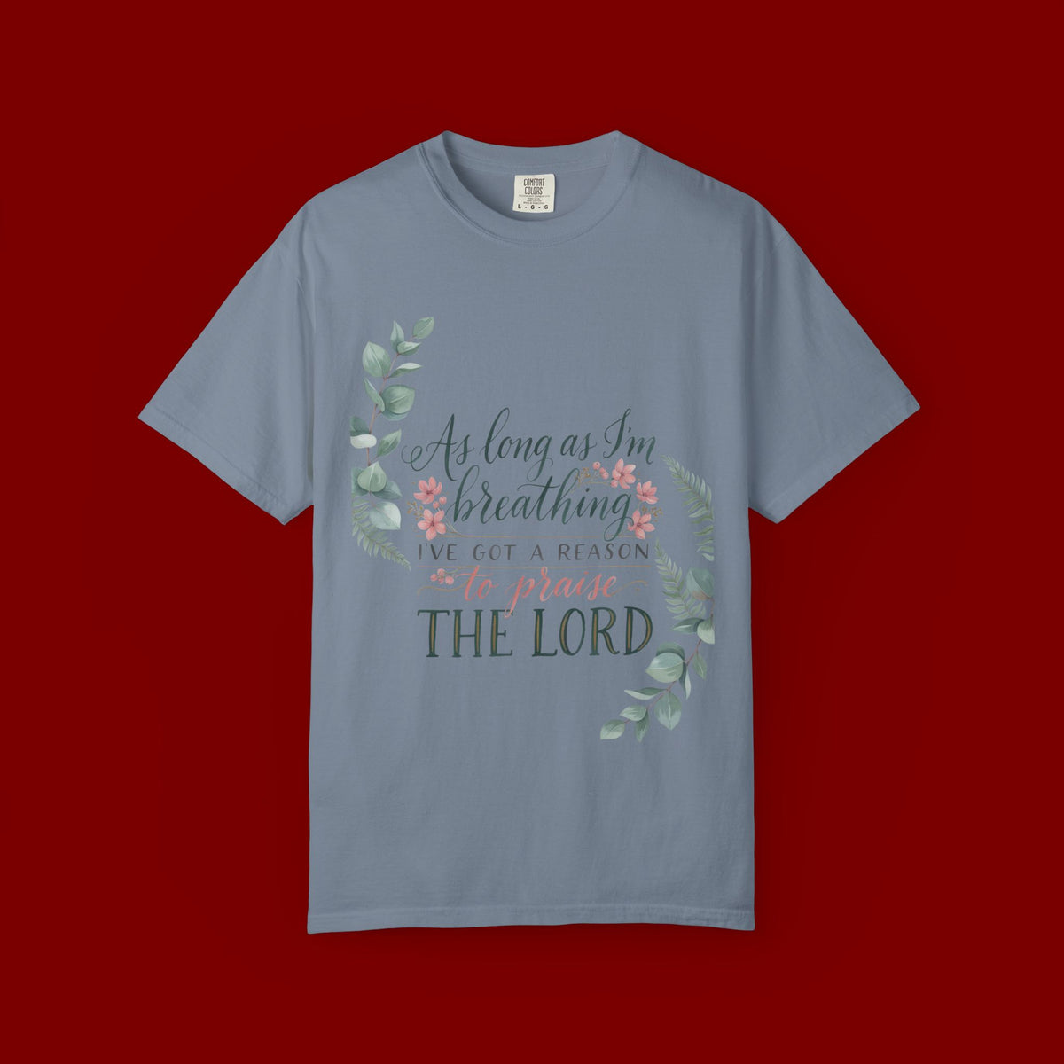 Praise the Lord Retro T-Shirt — "As Long as I’m Breathing I’ll Out Ta Reason To" Christian Vintage Tee