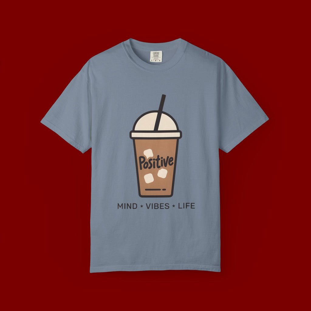 Positive Iced Coffee T-Shirt — Mind • Vibes • Life Graphic Tee