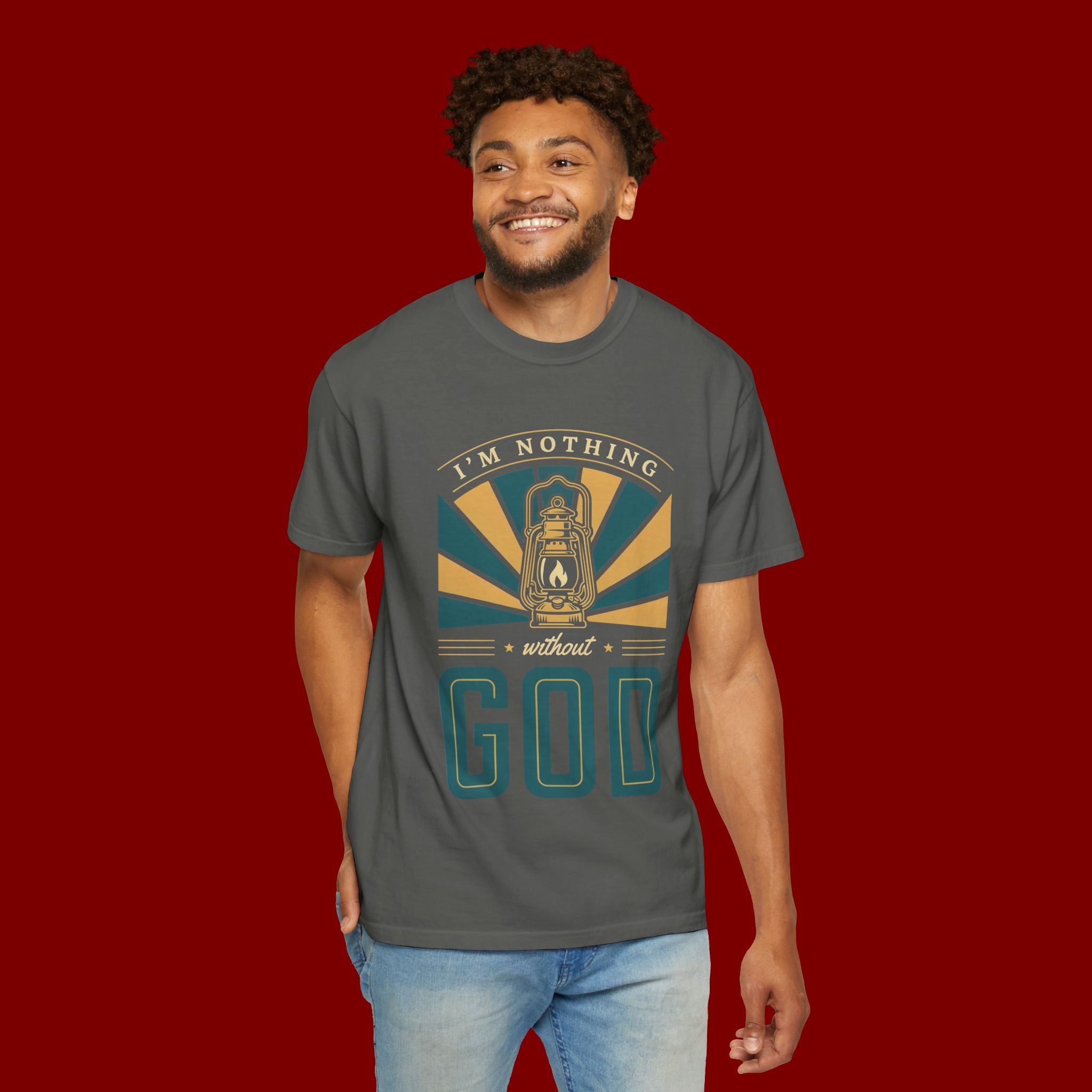 I'm Nothing Without God T-Shirt — Faith Lantern Christian Tee