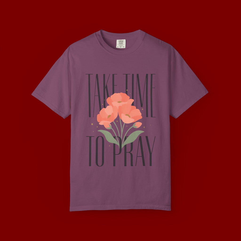 Take Time to Pray Floral T-Shirt — Christian Faith Graphic Tee
