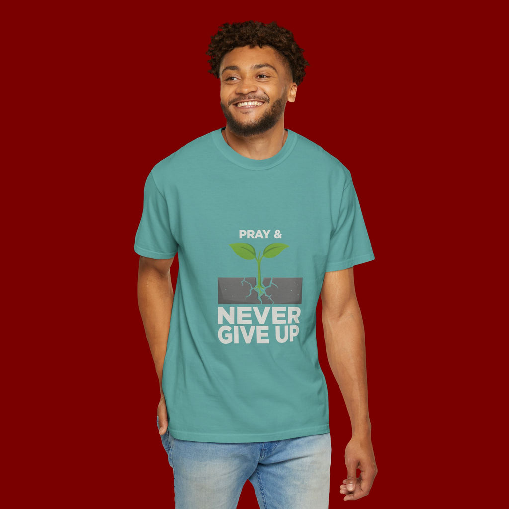 Pray & Never Give Up T-Shirt – Inspirational Faith Tee with Sprout Graphic