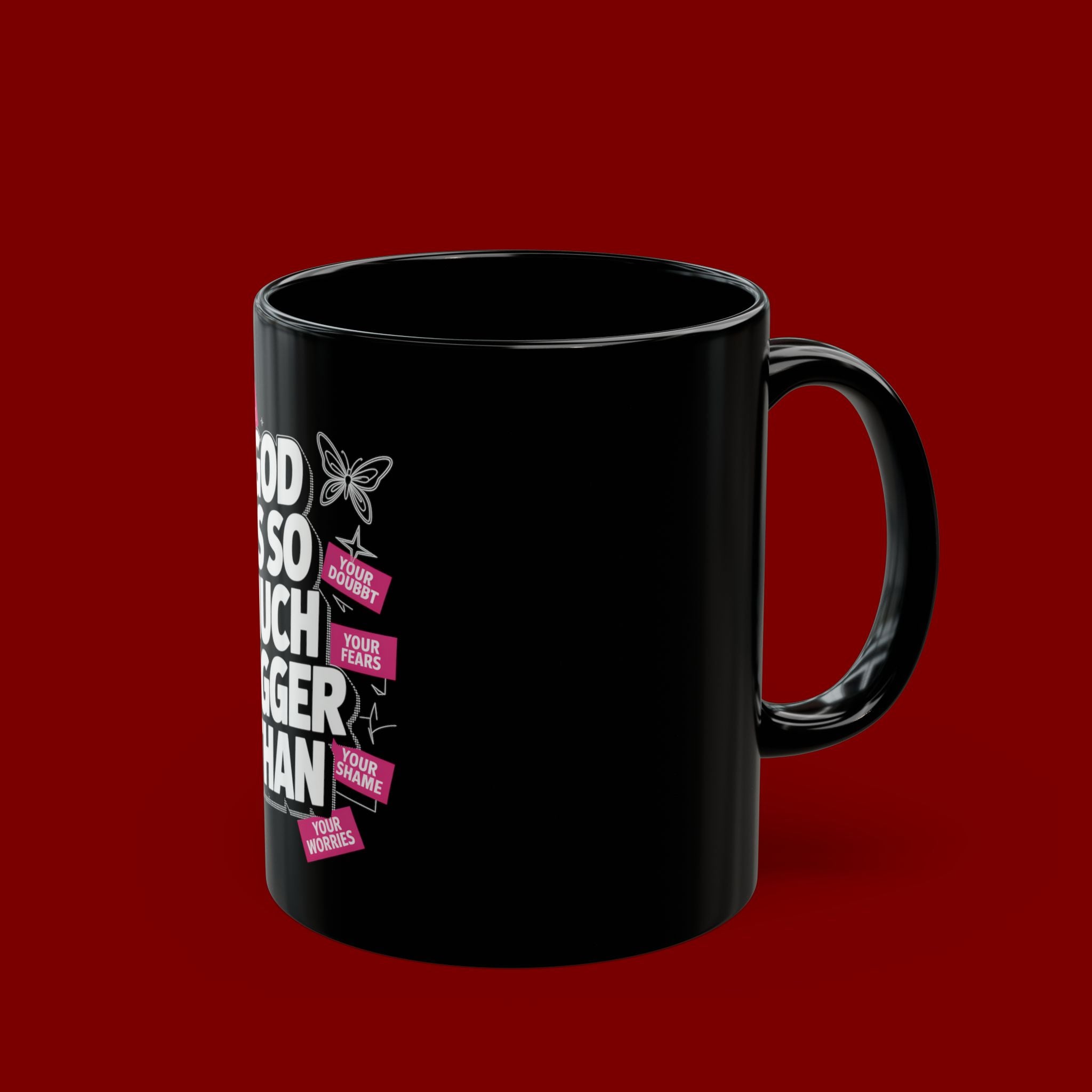 Inspirational Ceramic Mug — "God Is So Much Bigger Than" Faith Coffee Cup