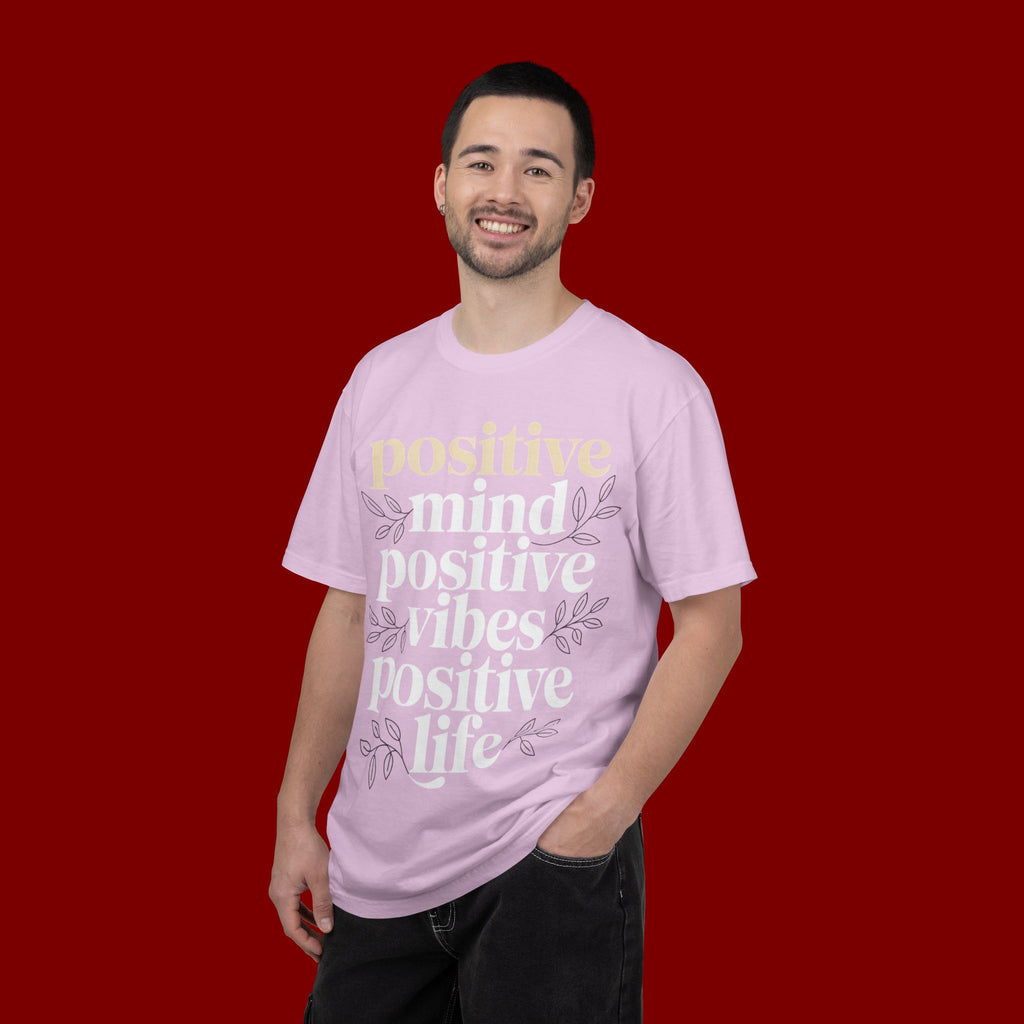 Positive Mind Positive Vibes Positive Life T-Shirt