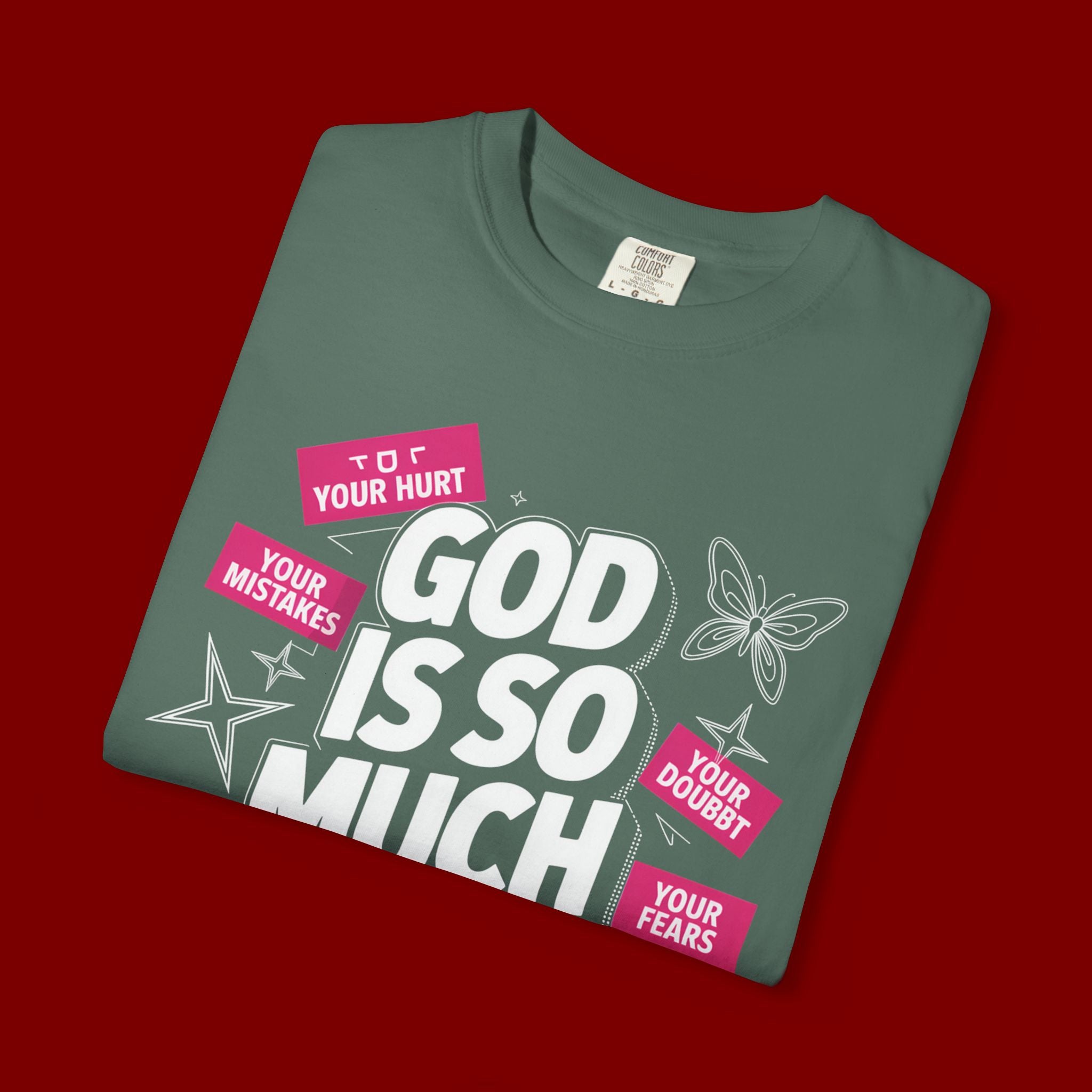 God Is So Much Bigger Than T-Shirt — Inspirational Christian Faith Graphic Tee