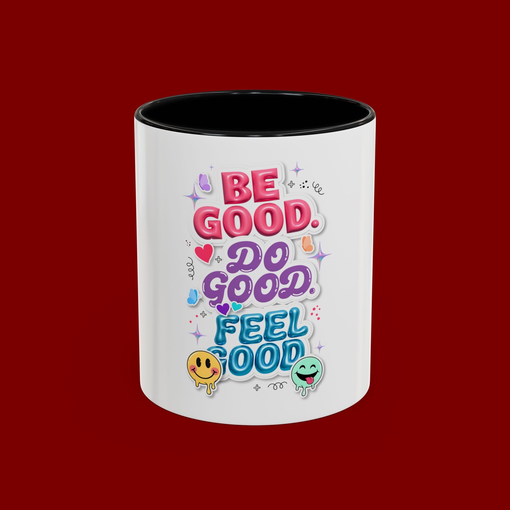 Be Good. Do Good. Feel Good. Accent Coffee Mug — Inspirational Positive Vibes Ceramic Mug (11/15 oz)