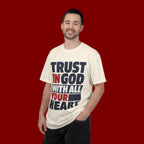 Trust in God With All Your Heart T-Shirt